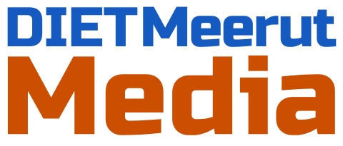 DIET Meerut Media