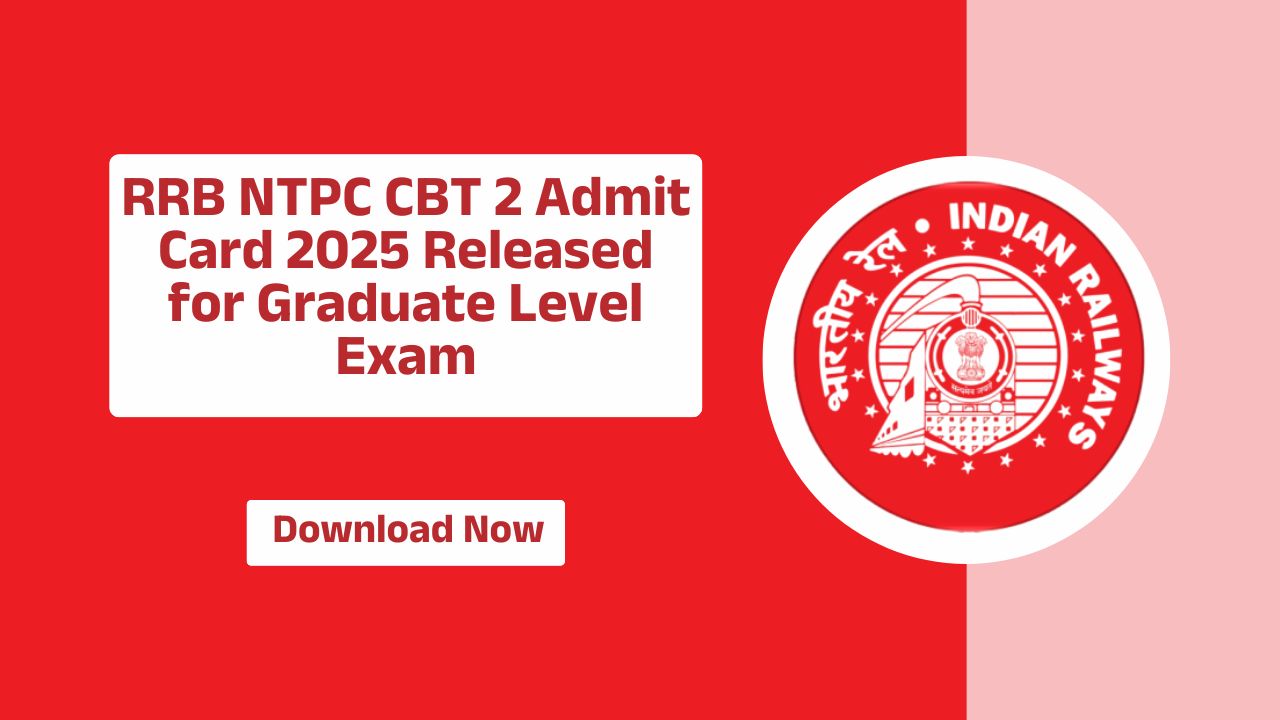 RRB NTPC CBT 2 Admit Card